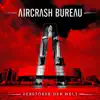 Aircrash Bureau - Zerstörer der Welt